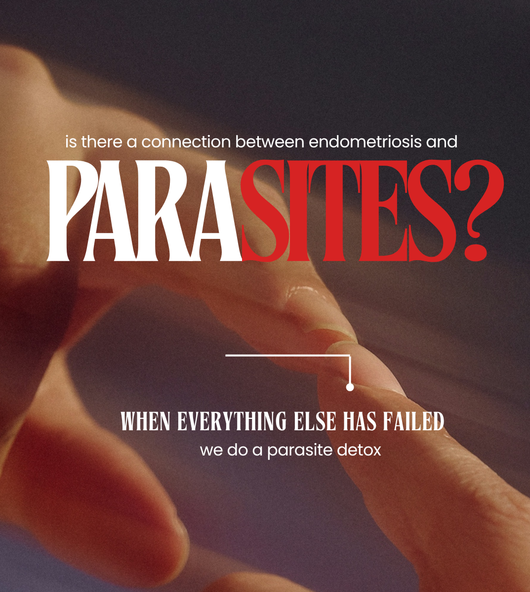 Could Doing a Parasite Cleanse Help Your Endometriosis?
